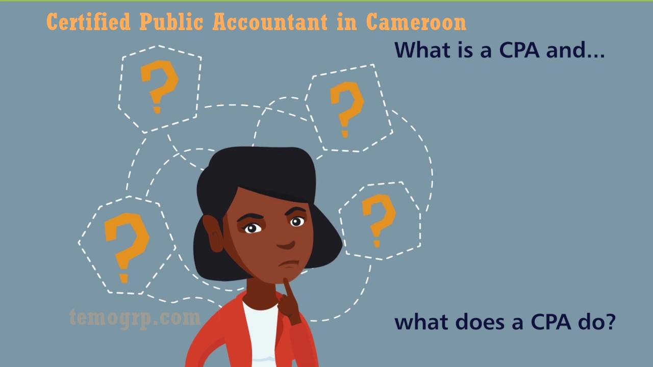 How to Become a Certified Public Accountant in Cameroon