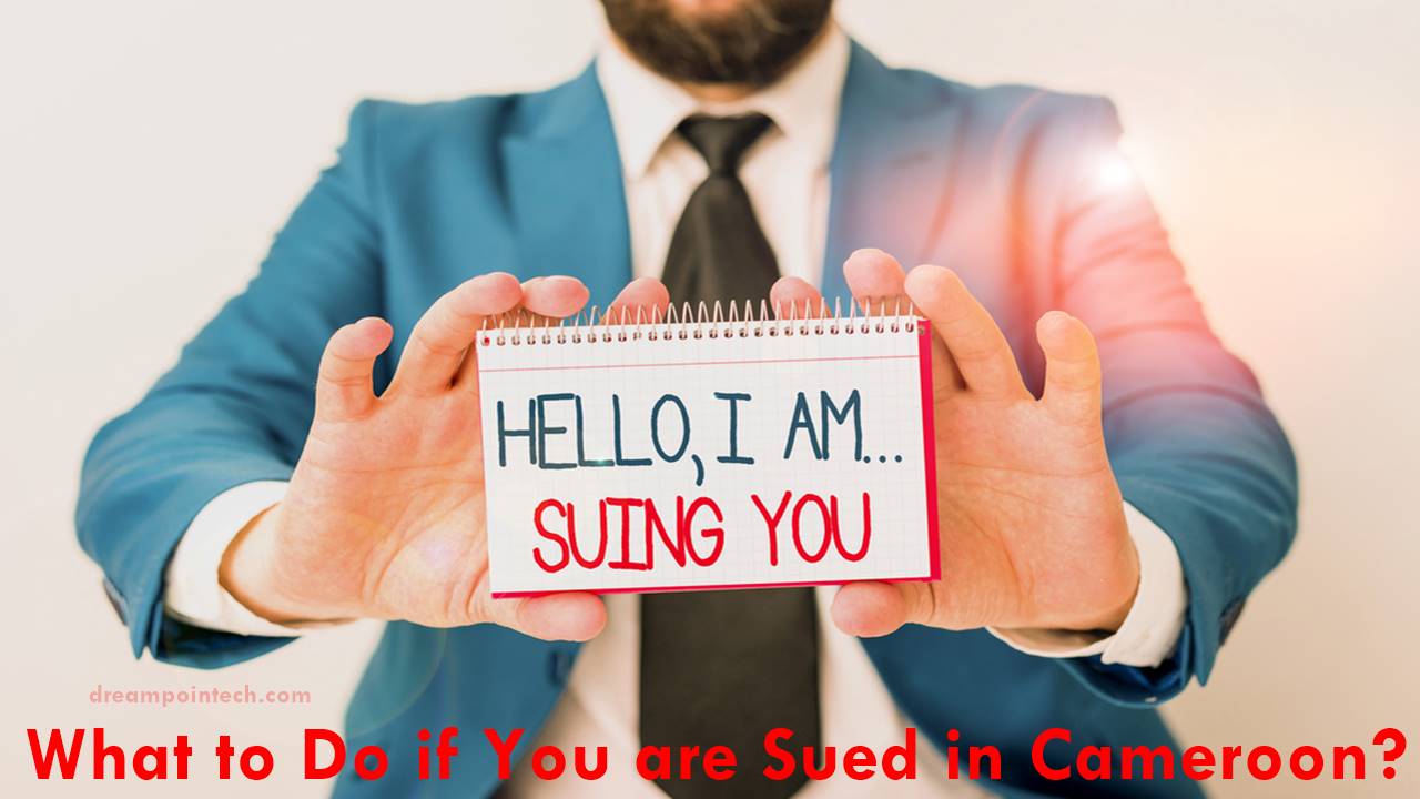 The process to follow when being sued in Cameroon